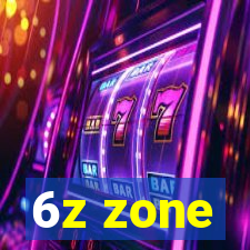 6z zone